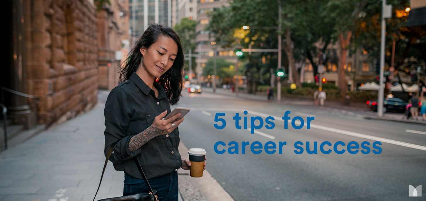 Five tips for career success
