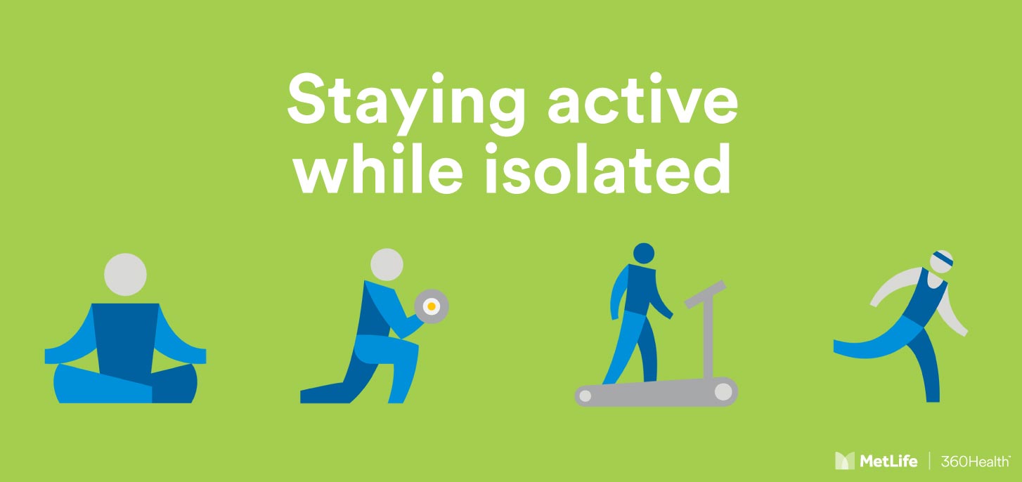 Staying active while isolated