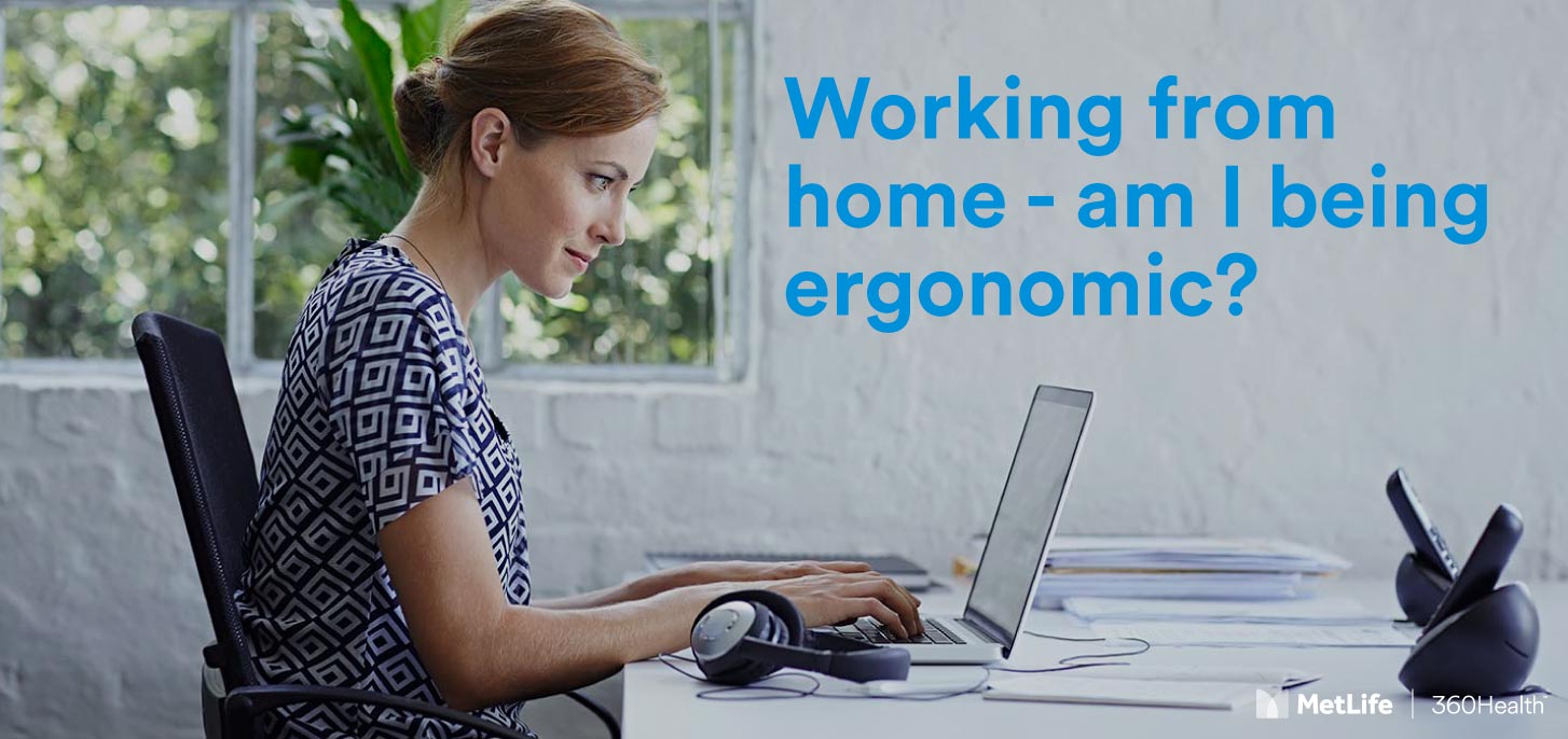 Working from home - am I being ergonomic?