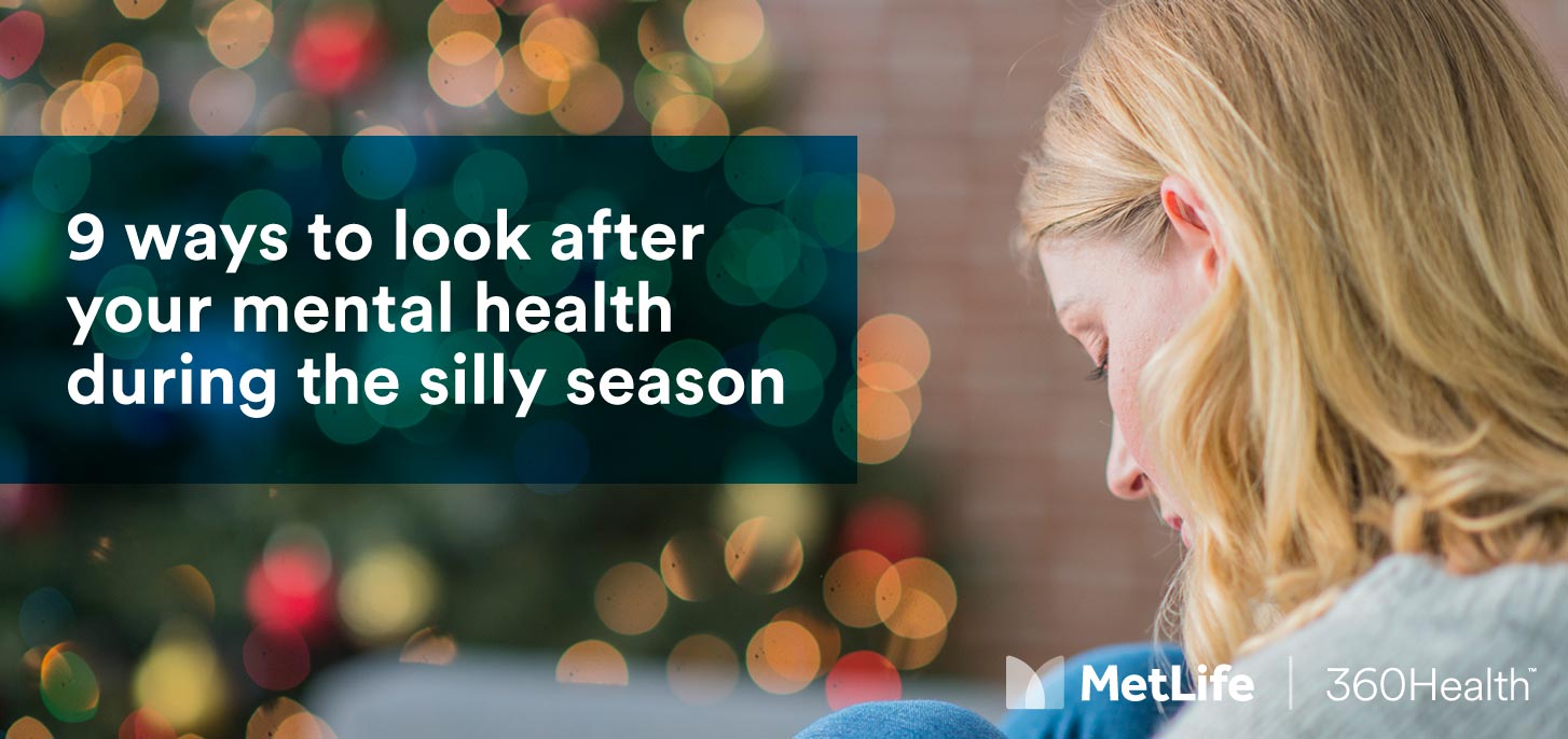 9 ways to look after your mental health during the silly season