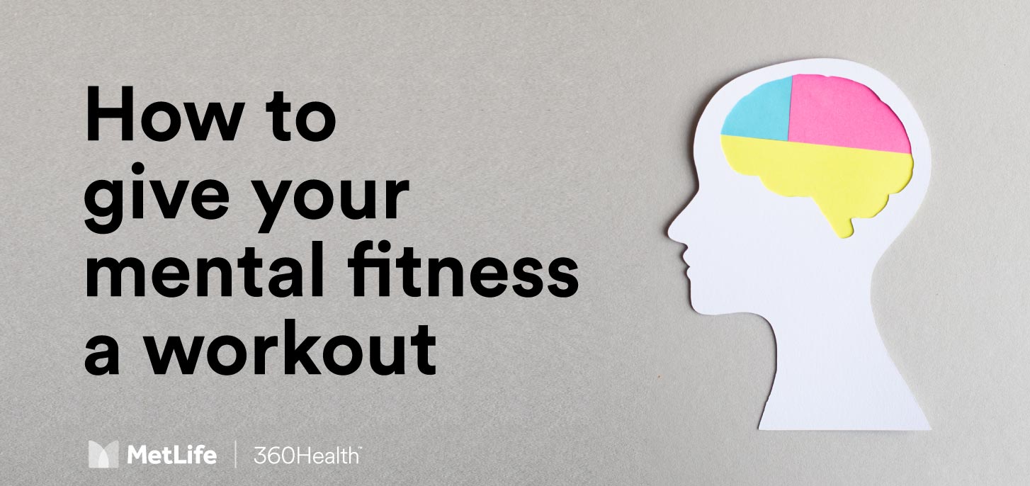 How to give your mental fitness a workout